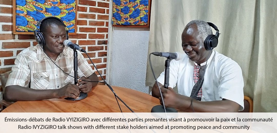 Radio IVYZIGIRO talk shows with different stake holders aimed at promoting peace and community.r